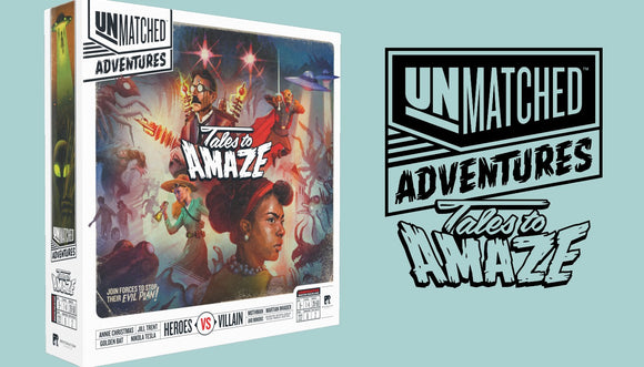 Unmatched Adventures: Tales To Amaze